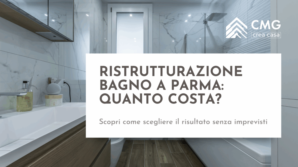 Guida al costo di una ristrutturazione bagno a Parma, che spiega l'importanza della qualità invisibile per evitare problemi futuri.