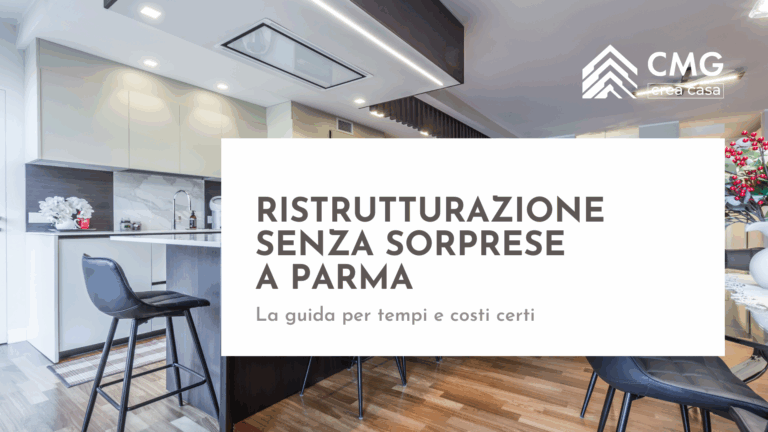 Guida per riconoscere un preventivo di ristrutturazione trasparente a Parma ed evitare trappole, a cura di CMG Crea Casa.