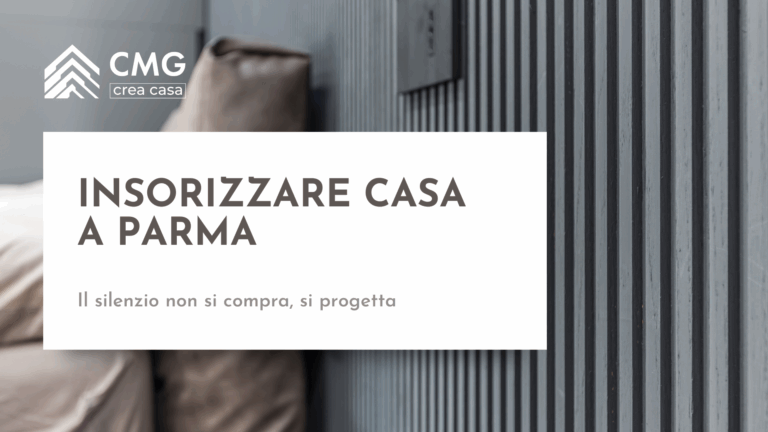 Guida su come insonorizzare casa dai rumori a Parma: il metodo progettuale di CMG Crea Casa per garantirti il silenzio.
