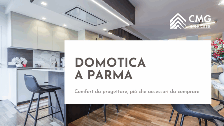 Interno di una casa moderna con sistema di domotica a Parma, logo CMG e testo "Non un accessorio da comprare, ma un comfort da progettare".