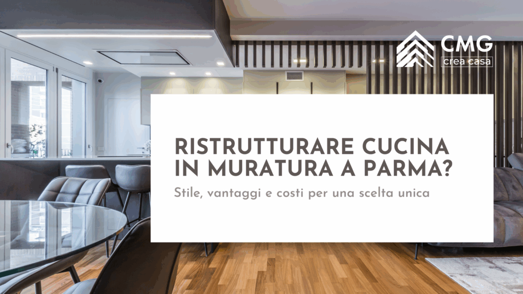 Mario Conte di CMG Crea Casa racconta come ristrutturare una cucina in muratura a Parma realizzando un progetto moderno.