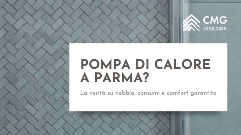 Mario Conte di CMG Crea Casa spiega come scegliere la pompa di calore corretta per il clima di Parma durante una riqualificazione energetica.