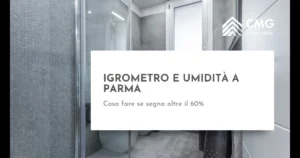 Igrometro umidita casa Parma - cosa fare - CMG Crea Casa