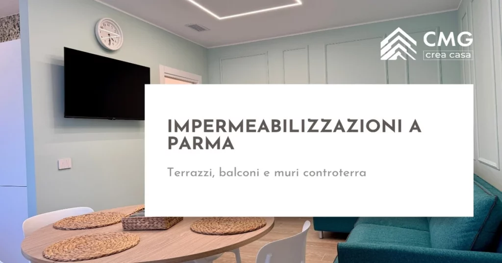 Impermeabilizzazioni a Parma - terrazzi balconi e muri controterra - CMG Crea Casa