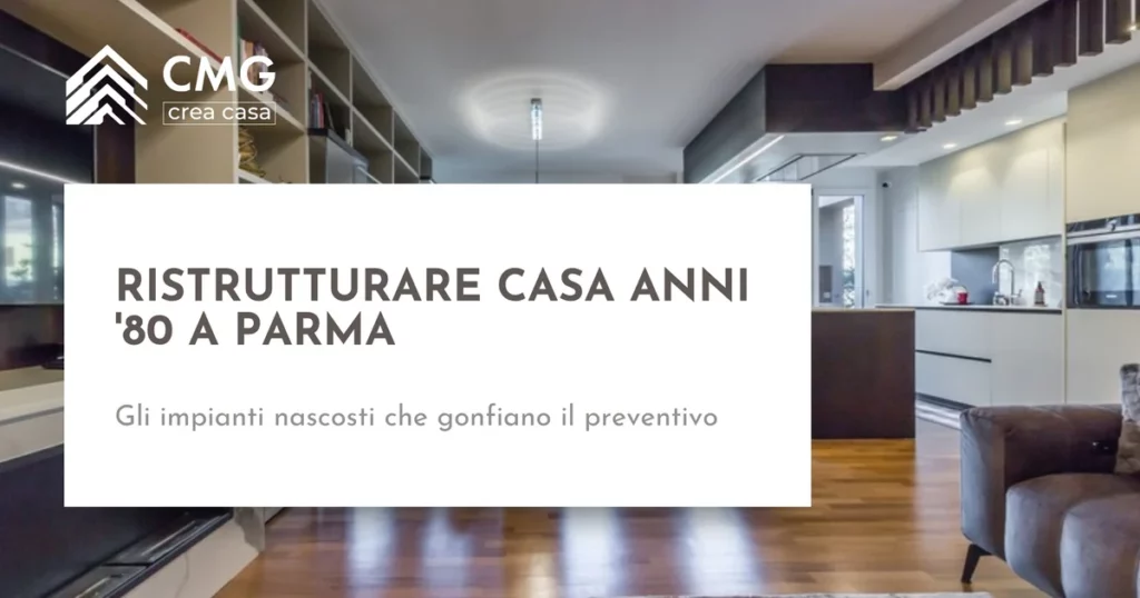 Ristrutturare una casa degli anni '80 a Parma - CMG Crea Casa