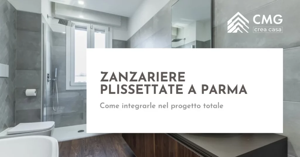 Zanzariere plissettate a Parma - quale scegliere - CMG Crea Casa