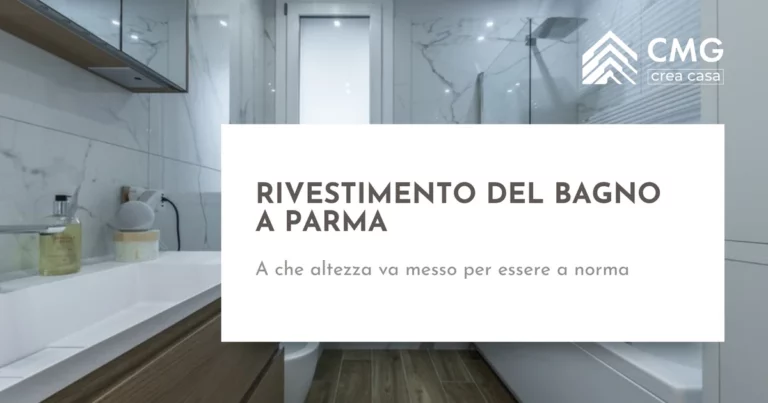 Altezza del rivestimento del bagno a norma a Parma - CMG Crea Casa