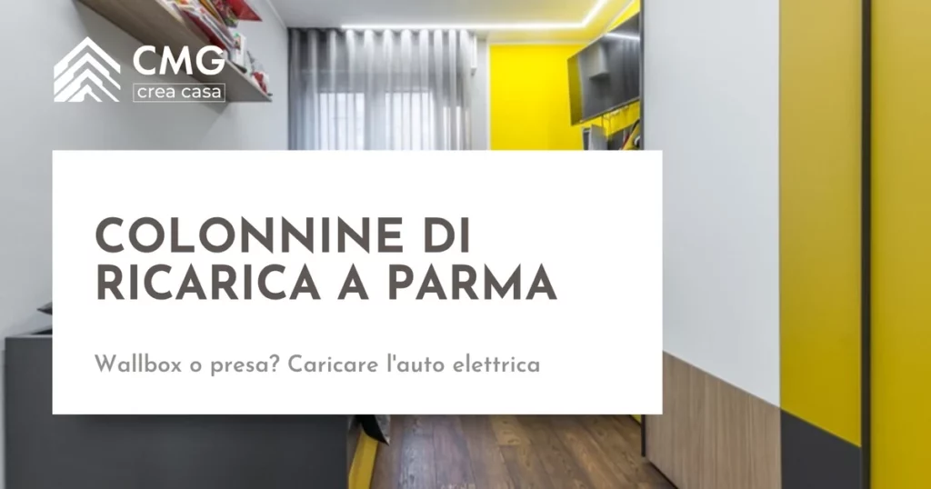 Colonnine di ricarica a parma - CMG Crea Casa