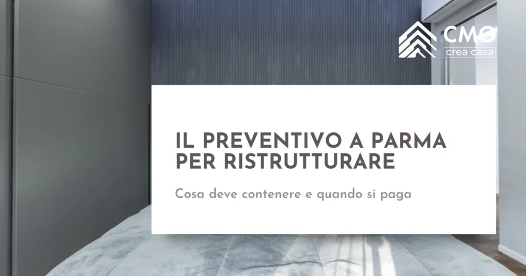Quanto costa un preventivo di ristrutturazione a Parma - CMG Crea Casa