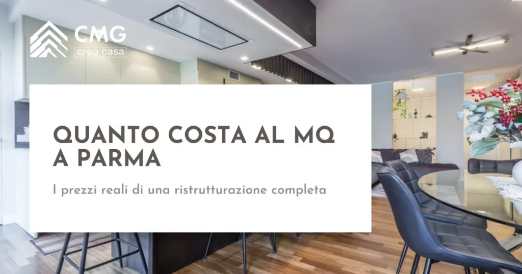 Quanto costa una ristrutturazione completa al mq a Parma - CMG Crea Casa