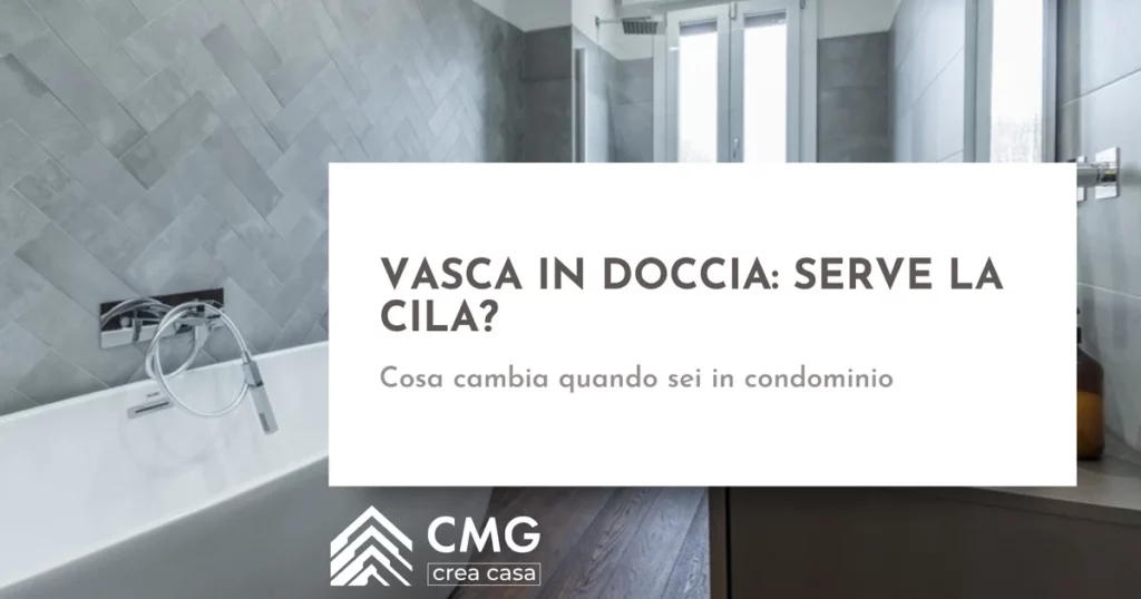 Serve la CILA per trasformare la vasca in doccia in un condominio a Parma? - CMG Crea Casa