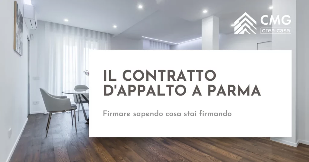 Cosa deve contenere il contratto d'appalto di una ristrutturazione a Parma - CMG Crea Casa