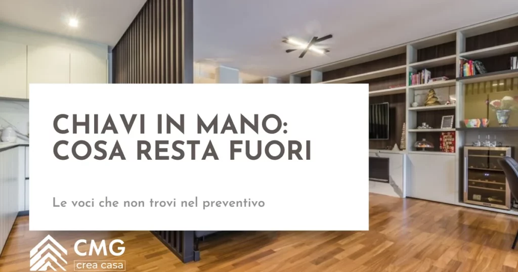Cosa NON è quasi mai incluso in una ristrutturazione chiavi in mano a Parma - CMG Crea Casa