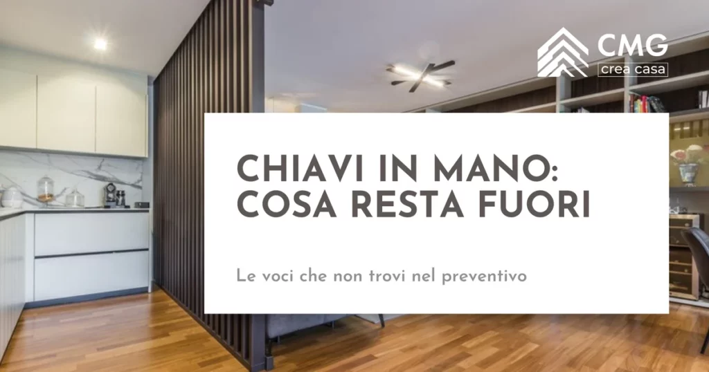 Cosa NON è quasi mai incluso in una ristrutturazione chiavi in mano a Parma - CMG Crea Casa
