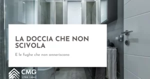Come si evita che la doccia nuova diventi scivolosa (e che le fughe si anneriscano) a Parma - CMG Crea Casa