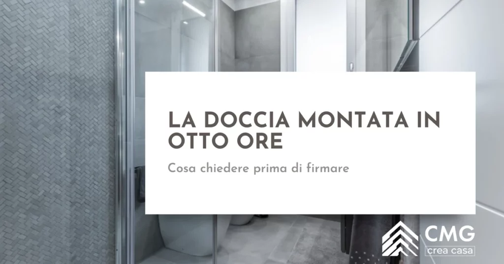 Doccia montata in 8 ore senza opere murarie a Parma: può dare infiltrazioni e muffa negli anni? - CMG Crea Casa