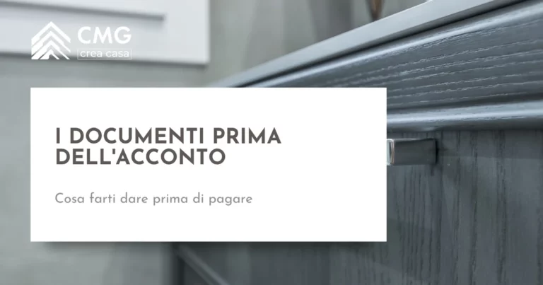 Quali documenti chiedere all'impresa prima di versare l'acconto a Parma - CMG Crea Casa