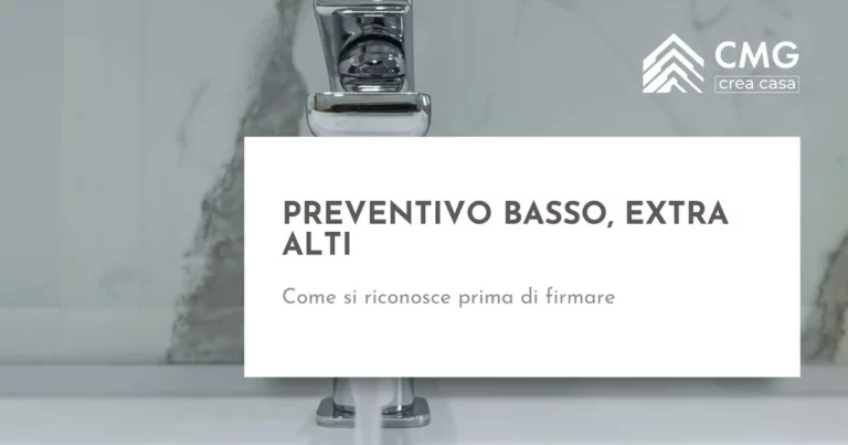 Come riconoscere un preventivo basso che nasconde extra a Parma - CMG Crea Casa