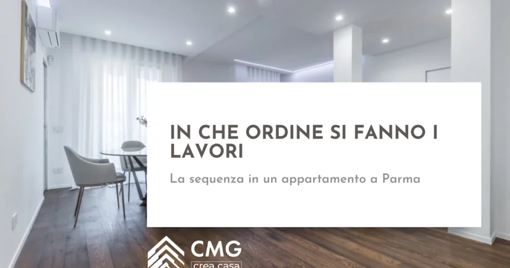 In che ordine si fanno i lavori quando ristrutturi un appartamento a Parma - CMG Crea Casa