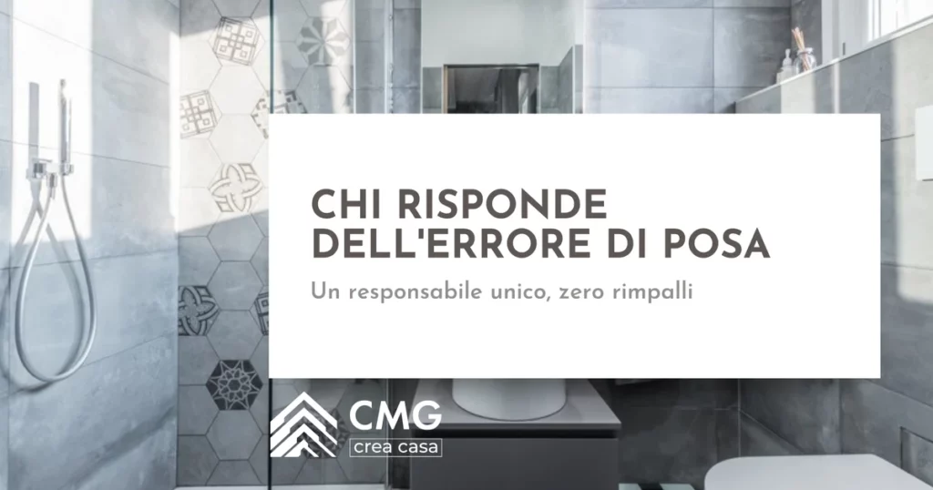 Chi è il responsabile se idraulico e piastrellista si rimpallano un errore di posa a Parma - CMG Crea Casa