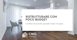 Come ristrutturare casa con pochi soldi a Parma: l'ordine giusto delle spese - CMG Crea Casa