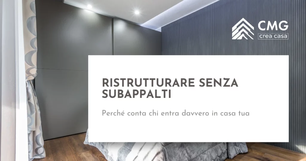 Ristrutturazione senza subappalti a Parma: cosa cambia per te - CMG Crea Casa