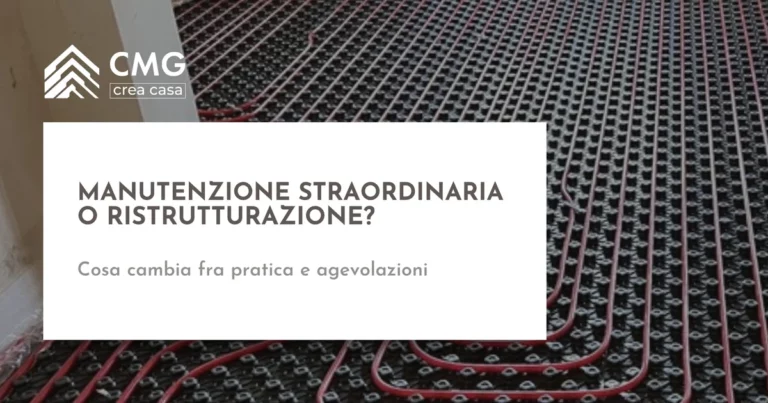 Manutenzione straordinaria o ristrutturazione: come si capisce - CMG Crea Casa