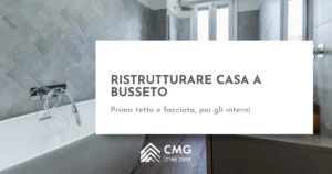 Ristrutturare casa a Busseto: le cinque parti della casa, nell'ordine giusto - CMG Crea Casa