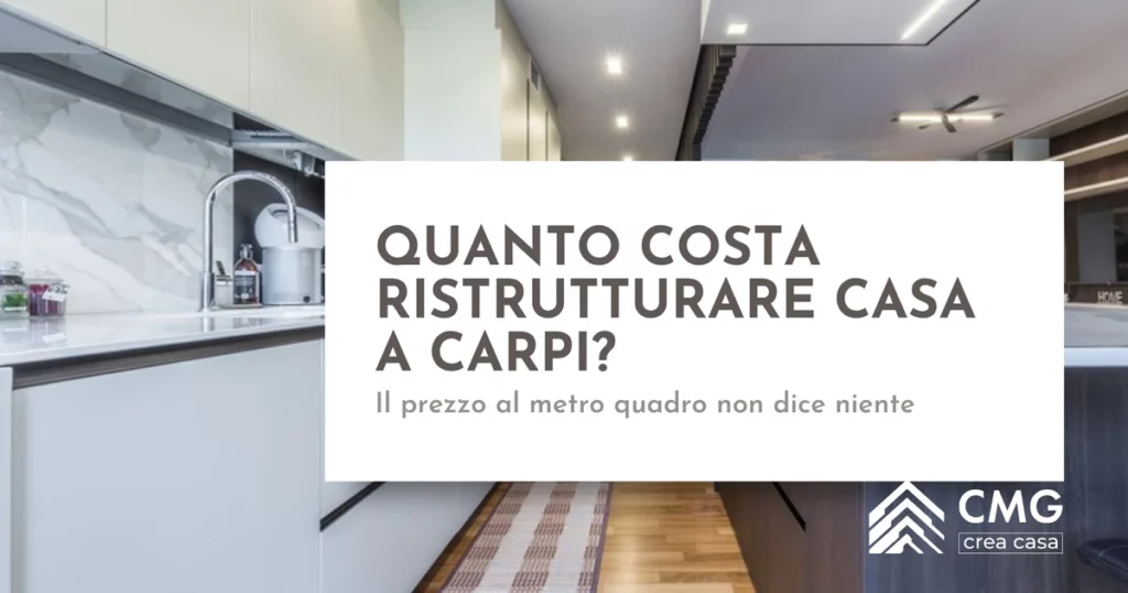 Quanto costa ristrutturare casa a Carpi - CMG Crea Casa