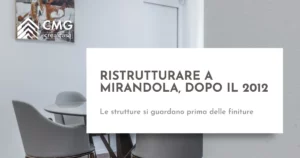 Ristrutturare casa a Mirandola: cosa si verifica prima di decidere il resto - CMG Crea Casa