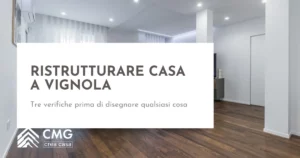 Ristrutturare casa a Vignola - CMG Crea Casa