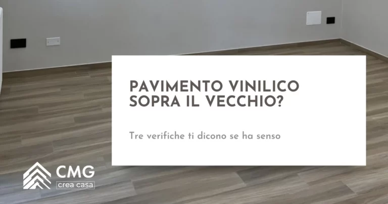 Pavimento vinilico in casa: posarlo sopra il vecchio e le alternative da valutare - CMG Crea Casa