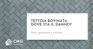 Tettoia in vetro rovinata: riparare o rifare? Come capirlo dai segni - CMG Crea Casa